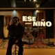 Ese niño Single