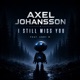 I Still Miss You feat ABBY M Single