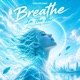 Breathe in the Air Single