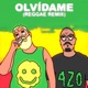 Olvídame Reggae Remix Single