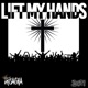 Lift My Hands feat JDot Single