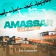 Amassar Até de Manhã Single