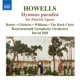 Howells Sir Patrick Spens Hymnus Paradisi