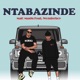 Ntabazinde feat Wonderboy Single