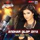 Andhar Olop Diya Single