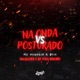 Na Onda Vs Posturado feat MC Ruanzin Single