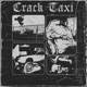 CRACK TAXI feat Esse Locdown Single
