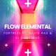 Flow Elemental feat David Rad El Construc Single