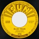 Blue Train Born to Lose feat The Tennessee Two Single