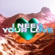 I Need Your Love Single
