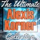 Alexis Korner The Ultimate Collection Live