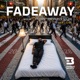 FADEAWAY feat NJE Single