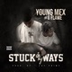 Stuck In My Ways feat G Flame Single