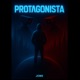 Protagonista Single