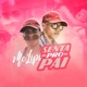 Senta pro Pai Single