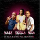 Nase Oreka Nna feat QUIN KAYBE Single