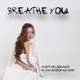 Breathe You feat Amber Prothero Single