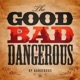 The Good The bad and the Dangerous LP