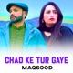 Chad Ke Tur Gaye Single