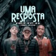 Uma Resposta Single