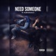 Need Someone feat Ku haGalano Single