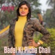 Badal Ki Picha Chali Single