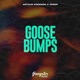 Goosebumps Single