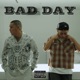 Bad Day feat eyden Single