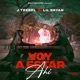 Voy a estar ahí feat Lil Bryan Single