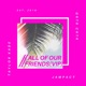 All of Our Friends VIP Single