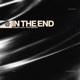 In The End Single