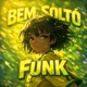 BEM SOLTO FUNK
