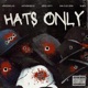Hats Only feat Bla ta Cash Click Boog WayMoBandzz WeezGotti Single