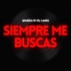 Siempre Me Buscas Single