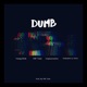 Dumb feat Undarated Lor Chris Young Slick KingQuanUpNext Single