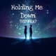 Holding Me Down VIP Mix Single