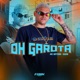 Oh Garota Single
