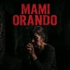 MAMI ORANDO feat Manga DR Brarfey Star Single