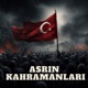 Asrın Kahramanları feat Aşıl Single