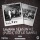 SAVANA SEASON 2 POTO C EST LE GANG feat VOV Single