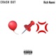 Crash Out Single