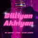 Billiyan Akhiyan Single