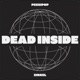 Dead Inside Single
