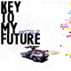 Key To My Future Single