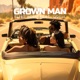 GROWN MAN feat C Dell Single