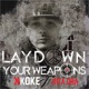 Lay Down Your Weapons feat Rita Ora Single