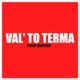 Val to Terma Single