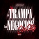 La Trampa Los Negocios Sin City EP