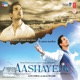 Aashayein Original Motion Picture Soundtrack