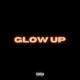 Glow Up Single